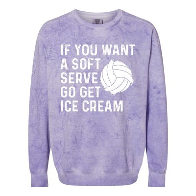 Funny Volleyball If You Want A Soft Serve Volleyball Women Colorblast Crewneck Sweatshirt