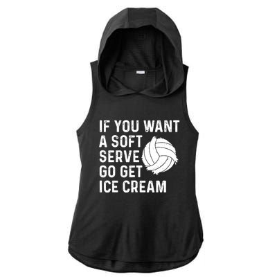 Funny Volleyball If You Want A Soft Serve Volleyball Women Ladies PosiCharge Tri-Blend Wicking Draft Hoodie Tank