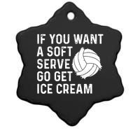 Funny Volleyball If You Want A Soft Serve Volleyball Women Ceramic Star Ornament