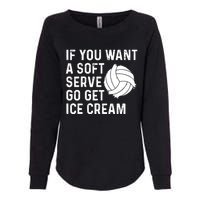 Funny Volleyball If You Want A Soft Serve Volleyball Women Womens California Wash Sweatshirt