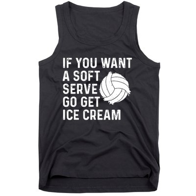 Funny Volleyball If You Want A Soft Serve Volleyball Women Tank Top