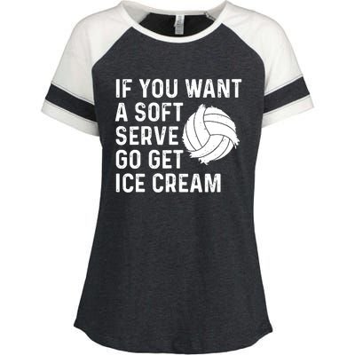 Funny Volleyball If You Want A Soft Serve Volleyball Women Enza Ladies Jersey Colorblock Tee