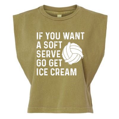 Funny Volleyball If You Want A Soft Serve Volleyball Women Garment-Dyed Women's Muscle Tee