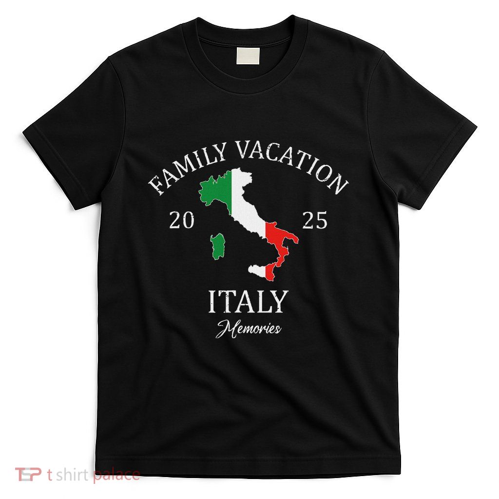 Family Vacation Italy 2025 Family Travel Squad T-Shirt