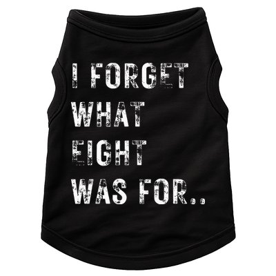 Funny Violent I Forget What 8 Was For Kiss Off Femmes Fans Doggie Tank