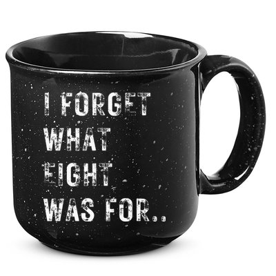 Funny Violent I Forget What 8 Was For Kiss Off Femmes Fans 15oz Campfire Ceramic Mug