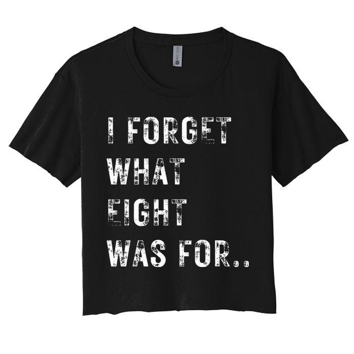 Funny Violent I Forget What 8 Was For Kiss Off Femmes Fans Women's Crop Top Tee