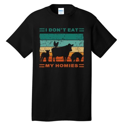 Funny Vegan I Dont Eat My Homies Vegetarian Vegan Vintage Tall T-Shirt