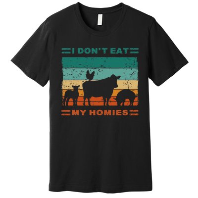 Funny Vegan I Dont Eat My Homies Vegetarian Vegan Vintage Premium T-Shirt