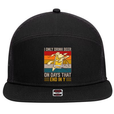 Funny Vintage I Only Drink Beer On Days That End In Y 7 Panel Mesh Trucker Snapback Hat