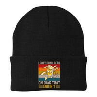 Funny Vintage I Only Drink Beer On Days That End In Y Beanie