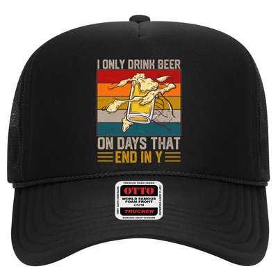 Funny Vintage I Only Drink Beer On Days That End In Y Trucker Hat
