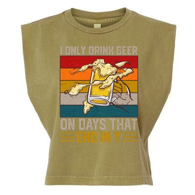 Funny Vintage I Only Drink Beer On Days That End In Y Garment-Dyed Women's Muscle Tee