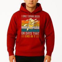 Funny Vintage I Only Drink Beer On Days That End In Y Hoodie