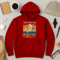 Funny Vintage I Only Drink Beer On Days That End In Y Hoodie