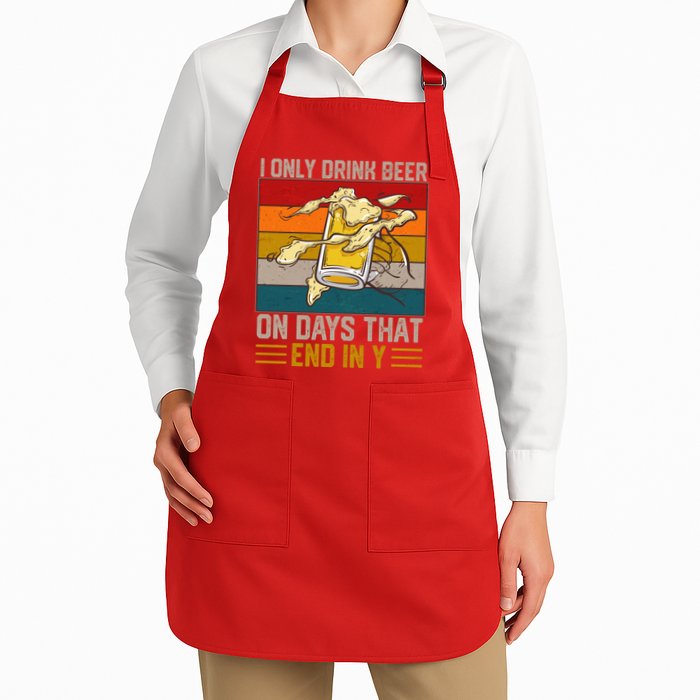 Funny Vintage I Only Drink Beer On Days That End In Y Apron