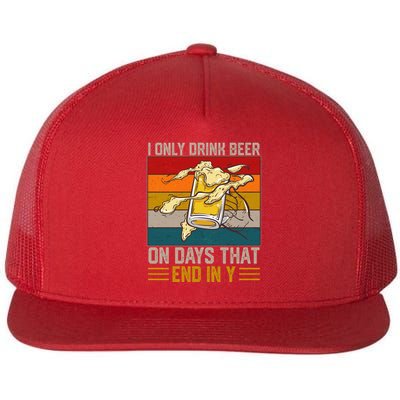 Funny Vintage I Only Drink Beer On Days That End In Y Flatbill Hat