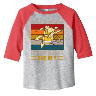 Funny Vintage I Only Drink Beer On Days That End In Y Toddler Fine Jersey T-Shirt