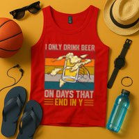 Funny Vintage I Only Drink Beer On Days That End In Y Tank Top