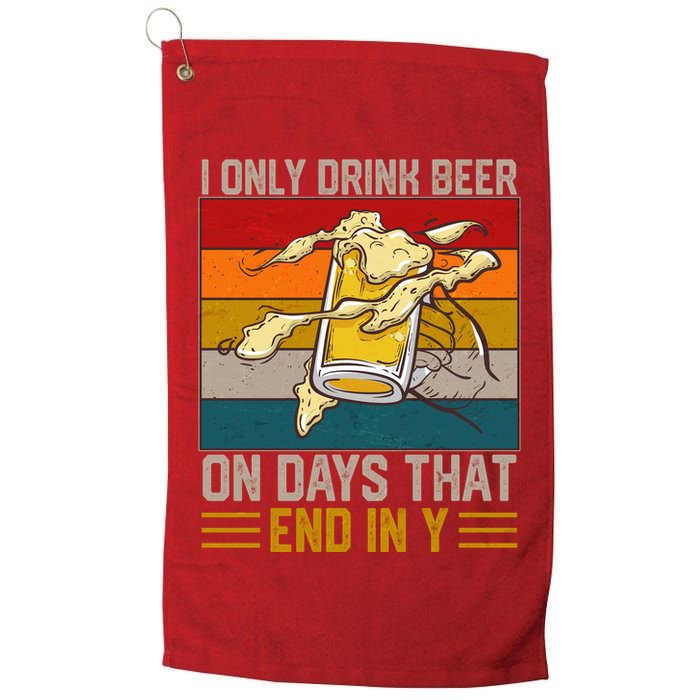 Funny Vintage I Only Drink Beer On Days That End In Y Golf Towel