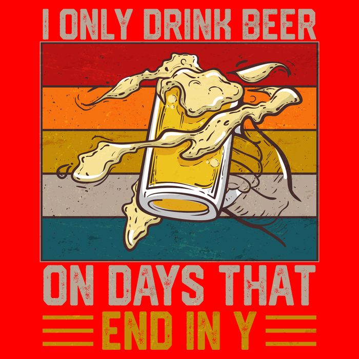 Funny Vintage I Only Drink Beer On Days That End In Y Womens T-Shirt