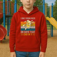 Funny Vintage I Only Drink Beer On Days That End In Y Kids Hoodie