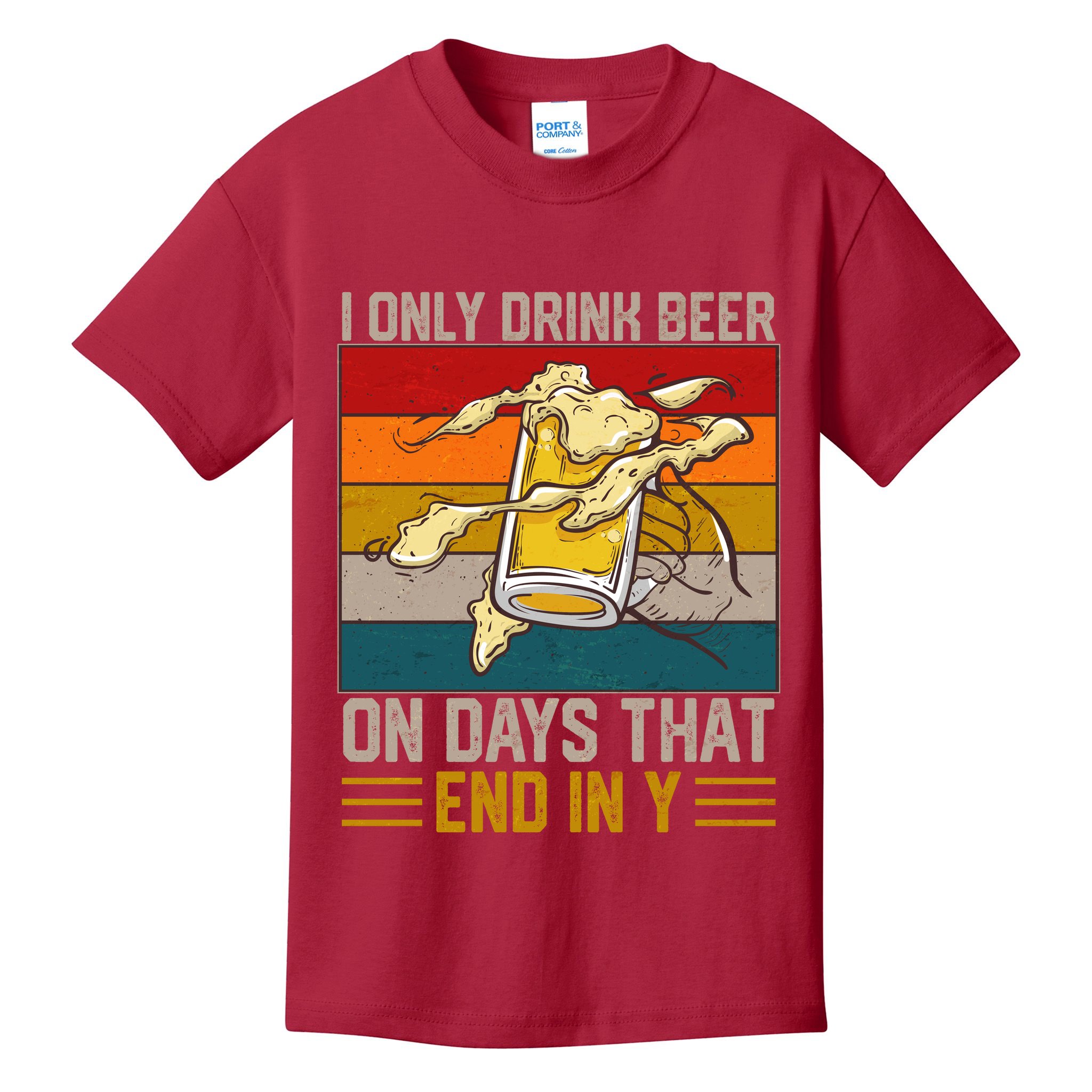 Funny Vintage I Only Drink Beer On Days That End In Y Kids T-Shirt