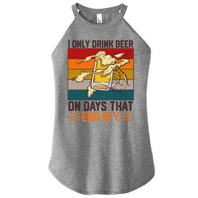 Funny Vintage I Only Drink Beer On Days That End In Y Women's Perfect Tri Rocker Tank