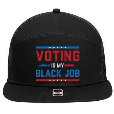 Fun Voting Is My Black Job Vintage 7 Panel Mesh Trucker Snapback Hat