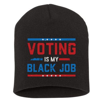 Fun Voting Is My Black Job Vintage Short Acrylic Beanie