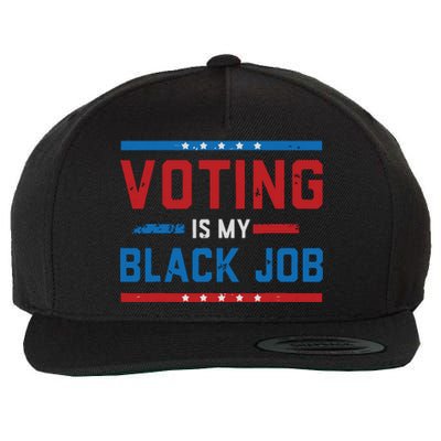 Fun Voting Is My Black Job Vintage Wool Snapback Cap