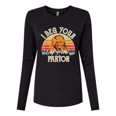 Funny Vintage I Beg Your Parton Funny Womens Cotton Relaxed Long Sleeve T-Shirt