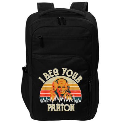 Funny Vintage I Beg Your Parton Funny Impact Tech Backpack