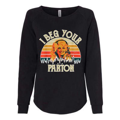 Funny Vintage I Beg Your Parton Funny Womens California Wash Sweatshirt