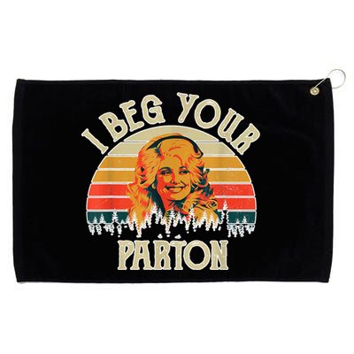 Funny Vintage I Beg Your Parton Funny Grommeted Golf Towel