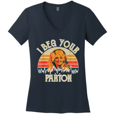 Funny Vintage I Beg Your Parton Funny Women's V-Neck T-Shirt