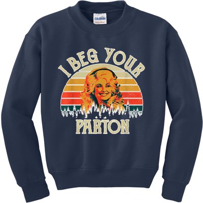 Funny Vintage I Beg Your Parton Funny Kids Sweatshirt