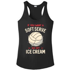 Funny Volleyball If You Want A Soft Serve Voleyball Ladies PosiCharge Competitor Racerback Tank