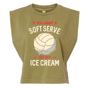 Funny Volleyball If You Want A Soft Serve Voleyball Garment-Dyed Women's Muscle Tee