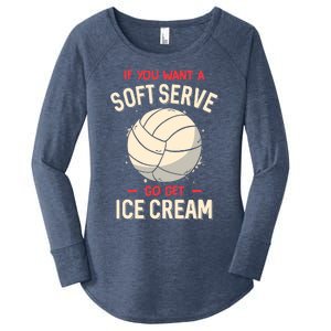 Funny Volleyball If You Want A Soft Serve Voleyball Women's Perfect Tri Tunic Long Sleeve Shirt