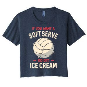 Funny Volleyball If You Want A Soft Serve Voleyball Women's Crop Top Tee