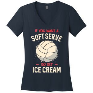 Funny Volleyball If You Want A Soft Serve Voleyball Women's V-Neck T-Shirt