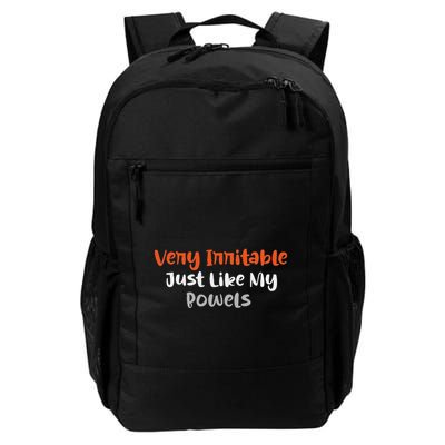 Funny Very Irritable Just Like My Bowels For And Daily Commute Backpack