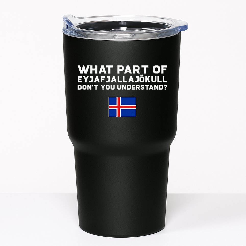 Funny Volcano Iceland Tumbler