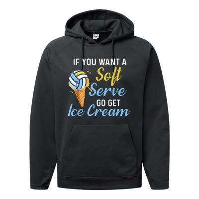 Funny Volleyball If You Want A Soft Serve Volleyball  Performance Fleece Hoodie