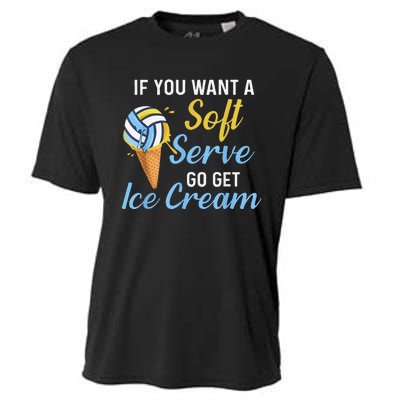 Funny Volleyball If You Want A Soft Serve Volleyball  Cooling Performance Crew T-Shirt