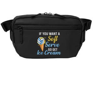 Funny Volleyball If You Want A Soft Serve Volleyball  Crossbody Pack