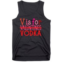 Funny V Is For Vodka Drinking ValentineS Day Tank Top