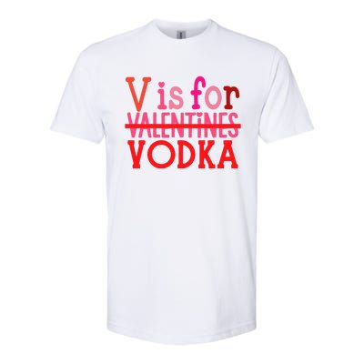 Funny V Is For Vodka Drinking ValentineS Day Softstyle® CVC T-Shirt