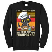 Funny Vintage I Just Baked You Some Shut The Fucupcakes Cat Sweatshirt